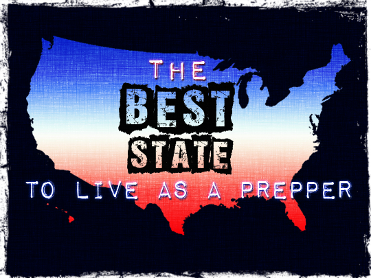 Best Prepper State to Live In