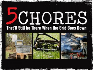 5 Chores When The Grid is Down