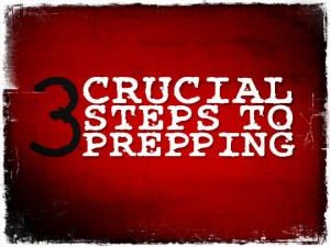 3 Crucial Prepping Steps