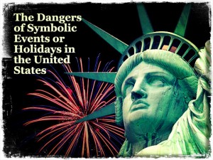 Symbolic Events and Holiday Dangers
