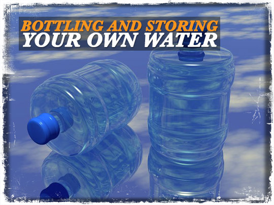 Bottling Storing Your Own Water