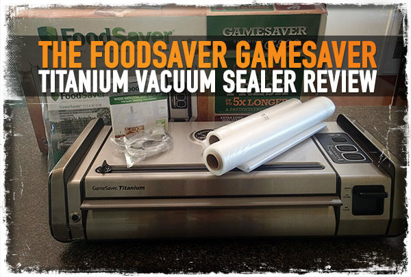 FoodSaver GameSaver Titanium