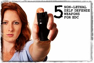 Non-Lethal Self Defense Weapons EDC