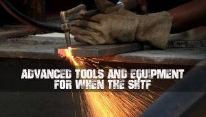 Advanced Tools SHTF