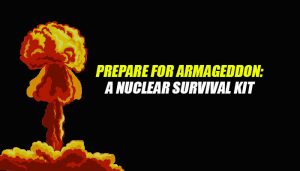 Nuclear Survival Kit