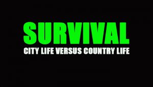 Survival City vs Country