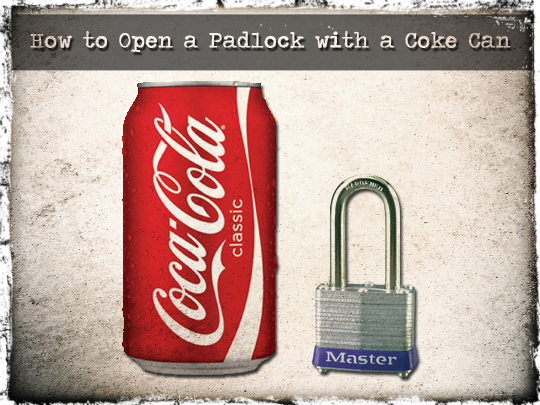 Open a padlock with a coke can