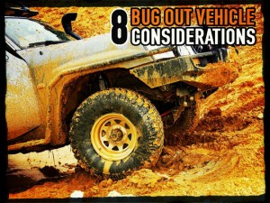 Bug Out Vehicle Considerations