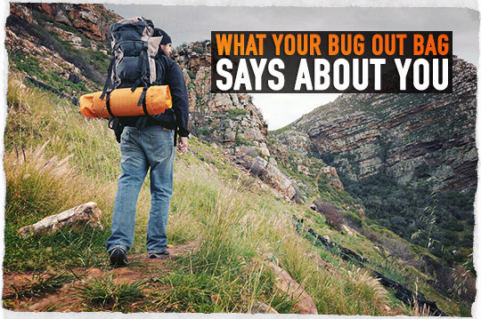 Bug Out Bag Says About You