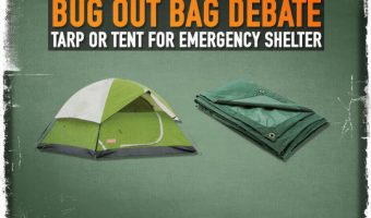 Bug Out Bag Tarp or Tent